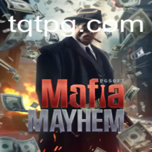 Descubra o Fascinante Mundo de MafiaMayhem com TQT.BET