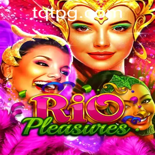 Descubra as Emoções de RioPleasures: O Jogo de Diversão e Estratégia com TQT.BET