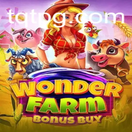 Descubra o Mundo de WonderFarmBonusBuy no TQT.BET